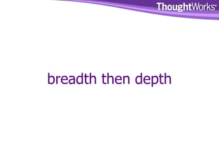 breadth then depth 