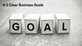 Business Goals-The Market
 