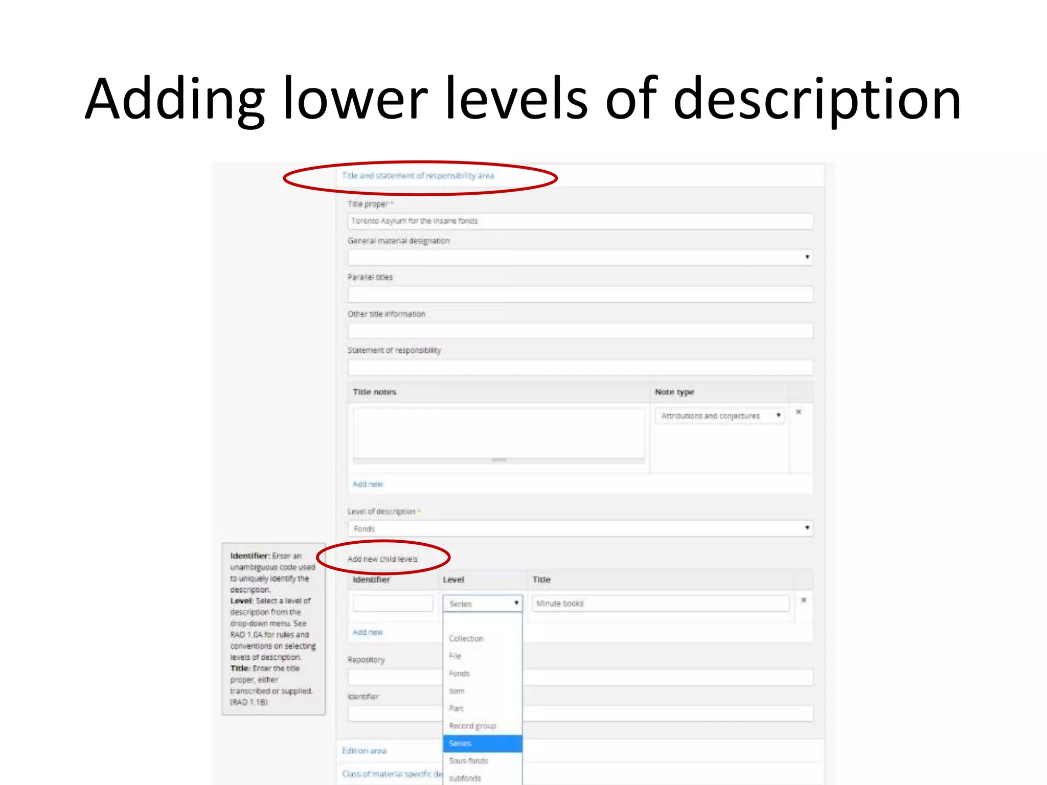 Adding lower levels of description

 