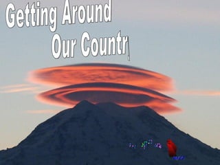 Getting Around Our Country ~ 