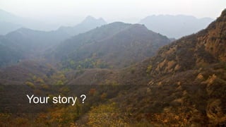 Proprietary and ConfidentialProprietary and Confidential 4
Your story ?
 