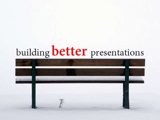 Getting better @ presentations