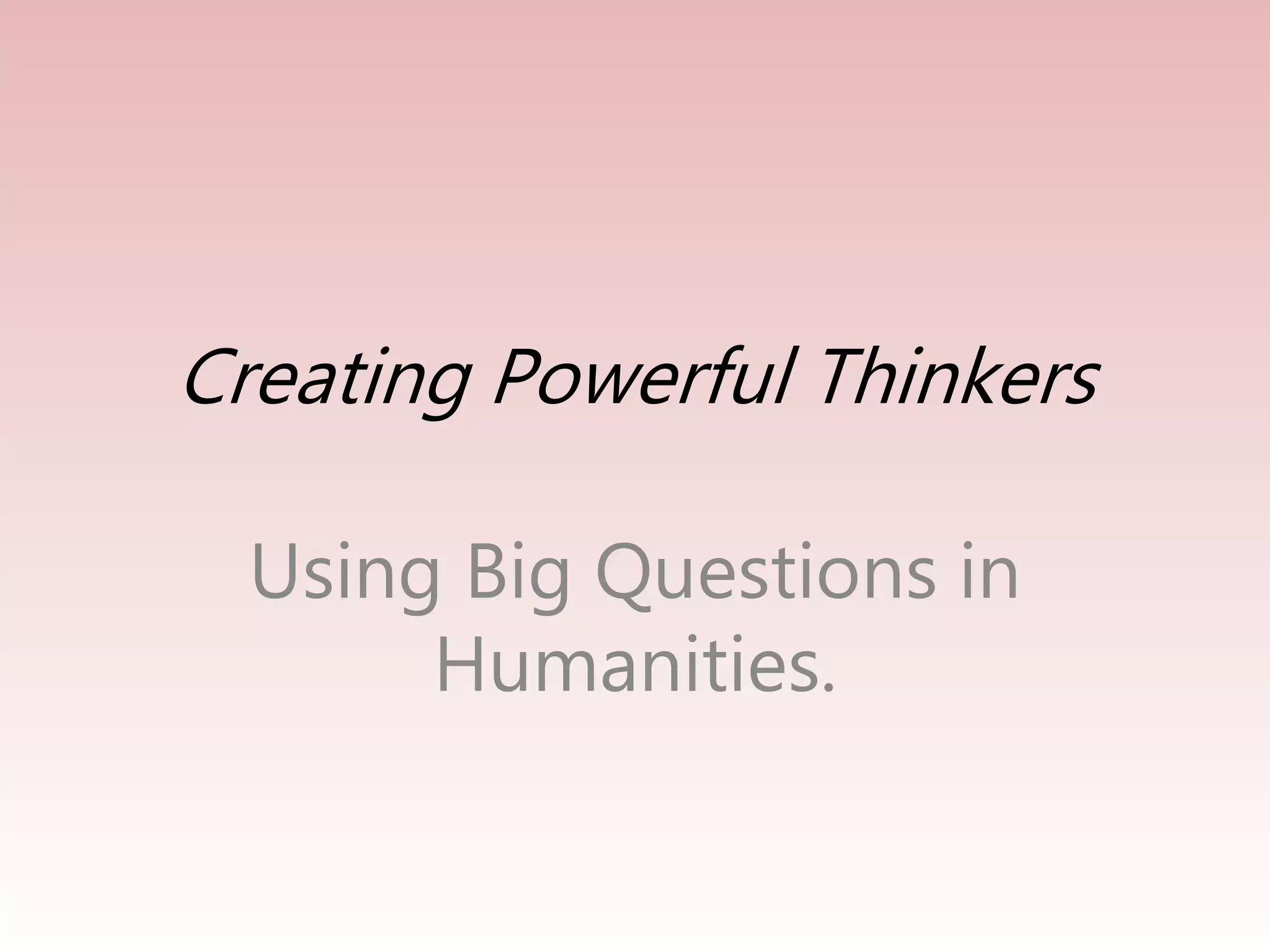 Getting children thinking big questions | PPTX