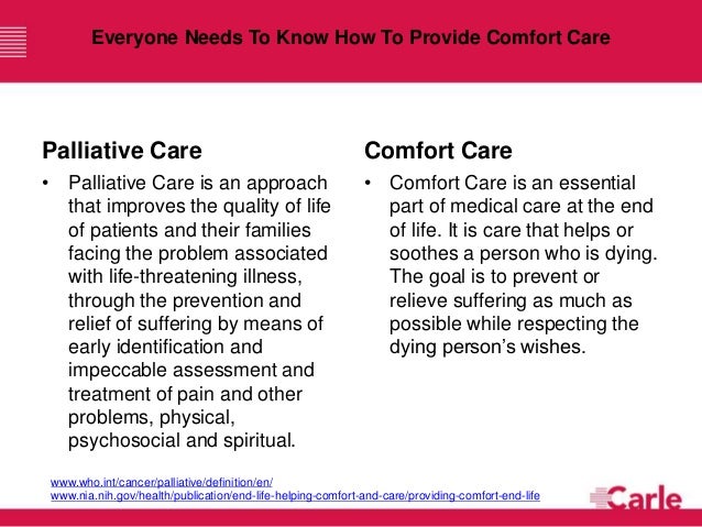 Getting Comfortable With Comfort Care
