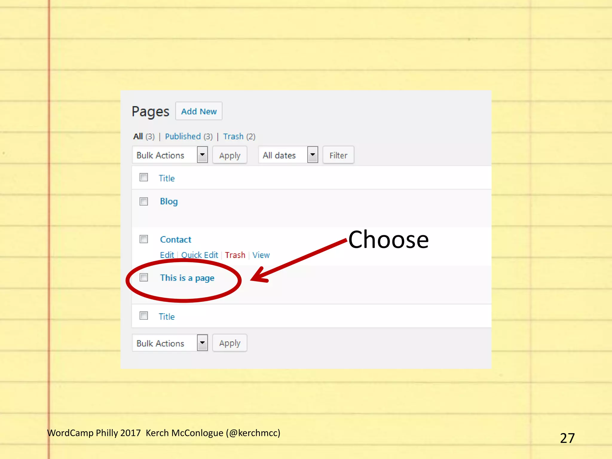 27WordCamp Philly 2017 Kerch McConlogue (@kerchmcc)
Choose
 