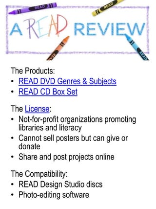 The Products:<br />READ DVD Genres & Subjects<br />READ CD Box Set<br />The License:<br />Not-for-profit organizations pro...