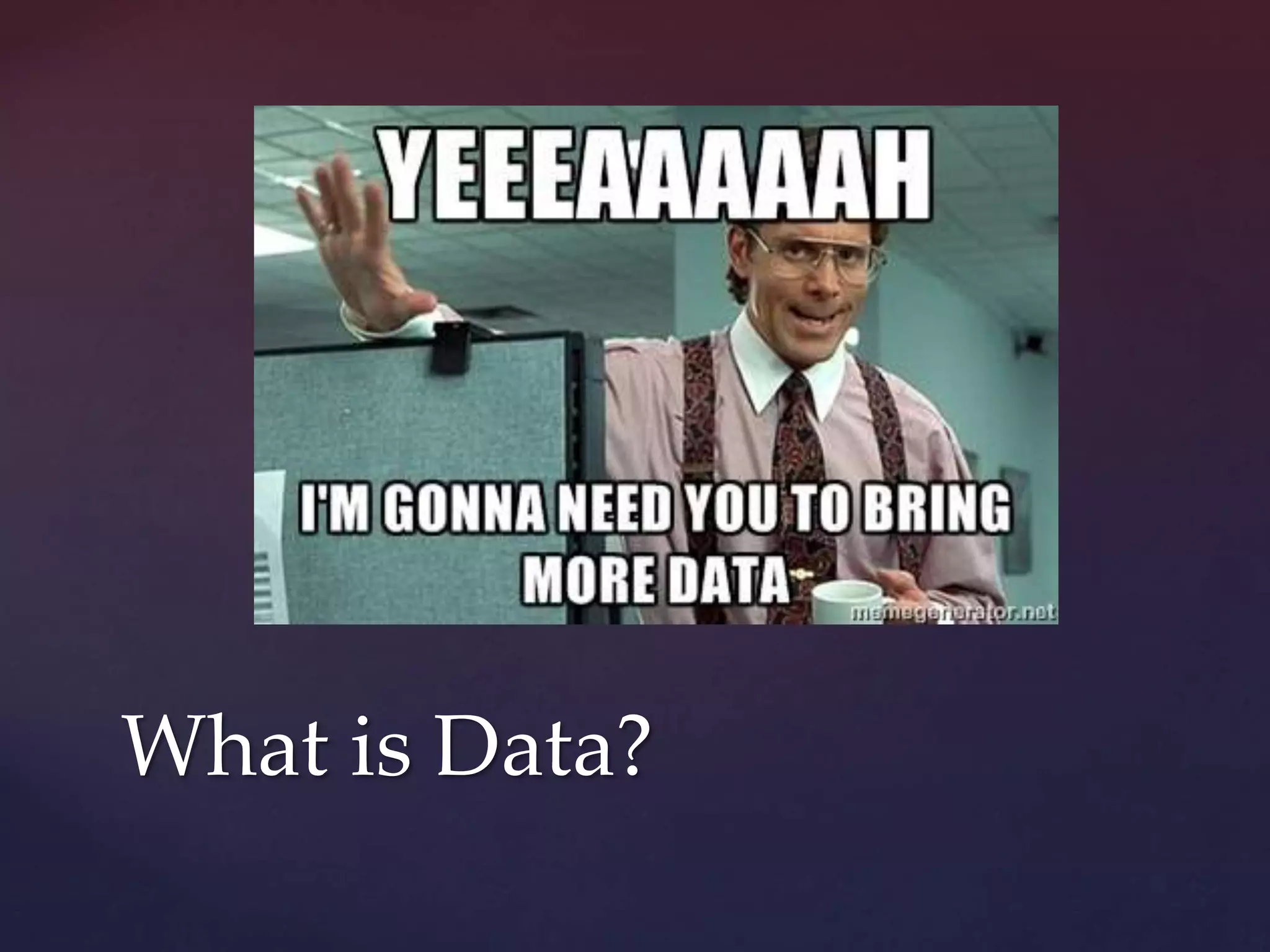 What is Data?