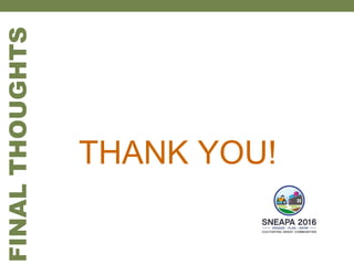 FINALTHOUGHTS
THANK YOU!
 