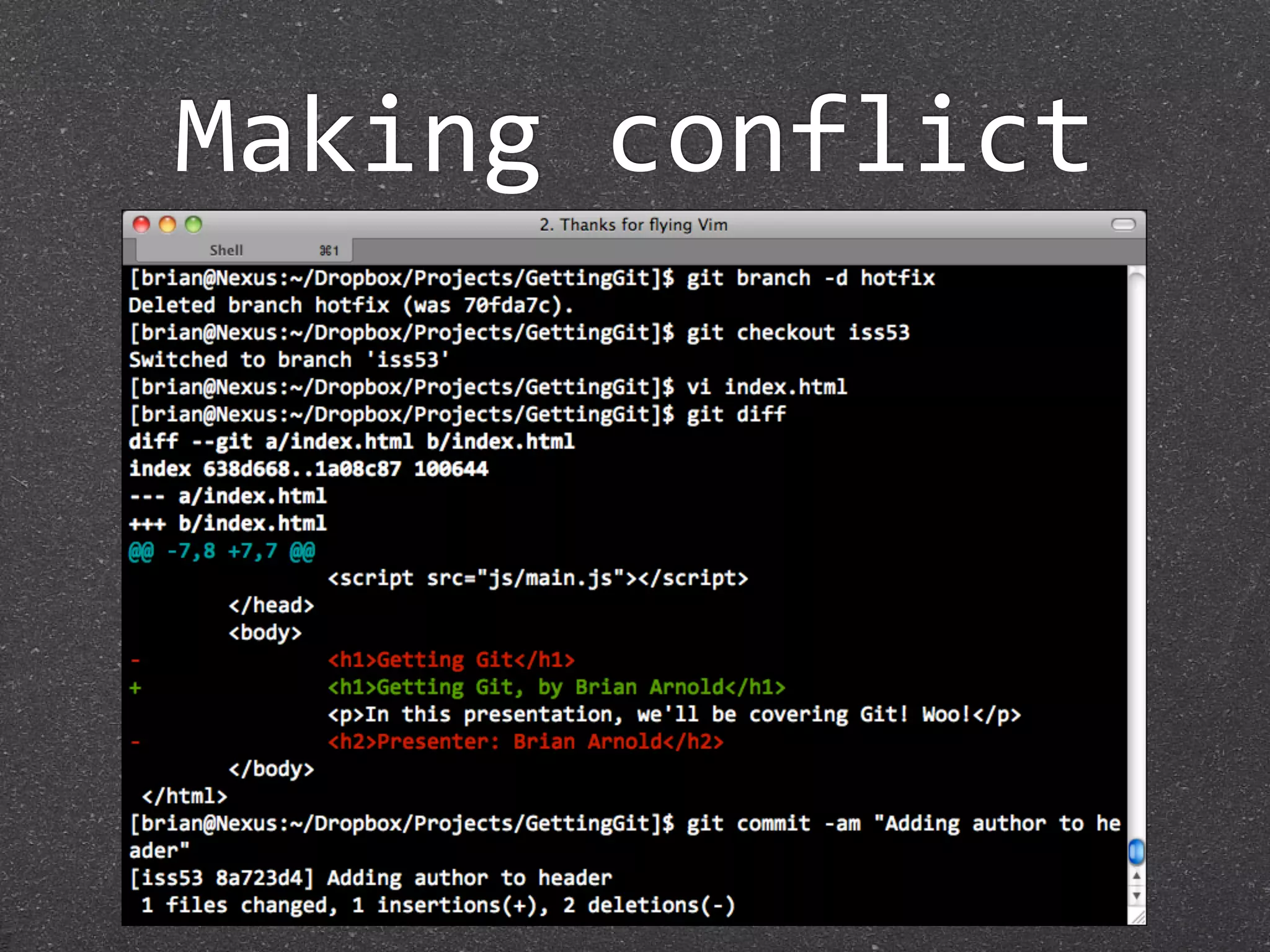 Making conflict
 