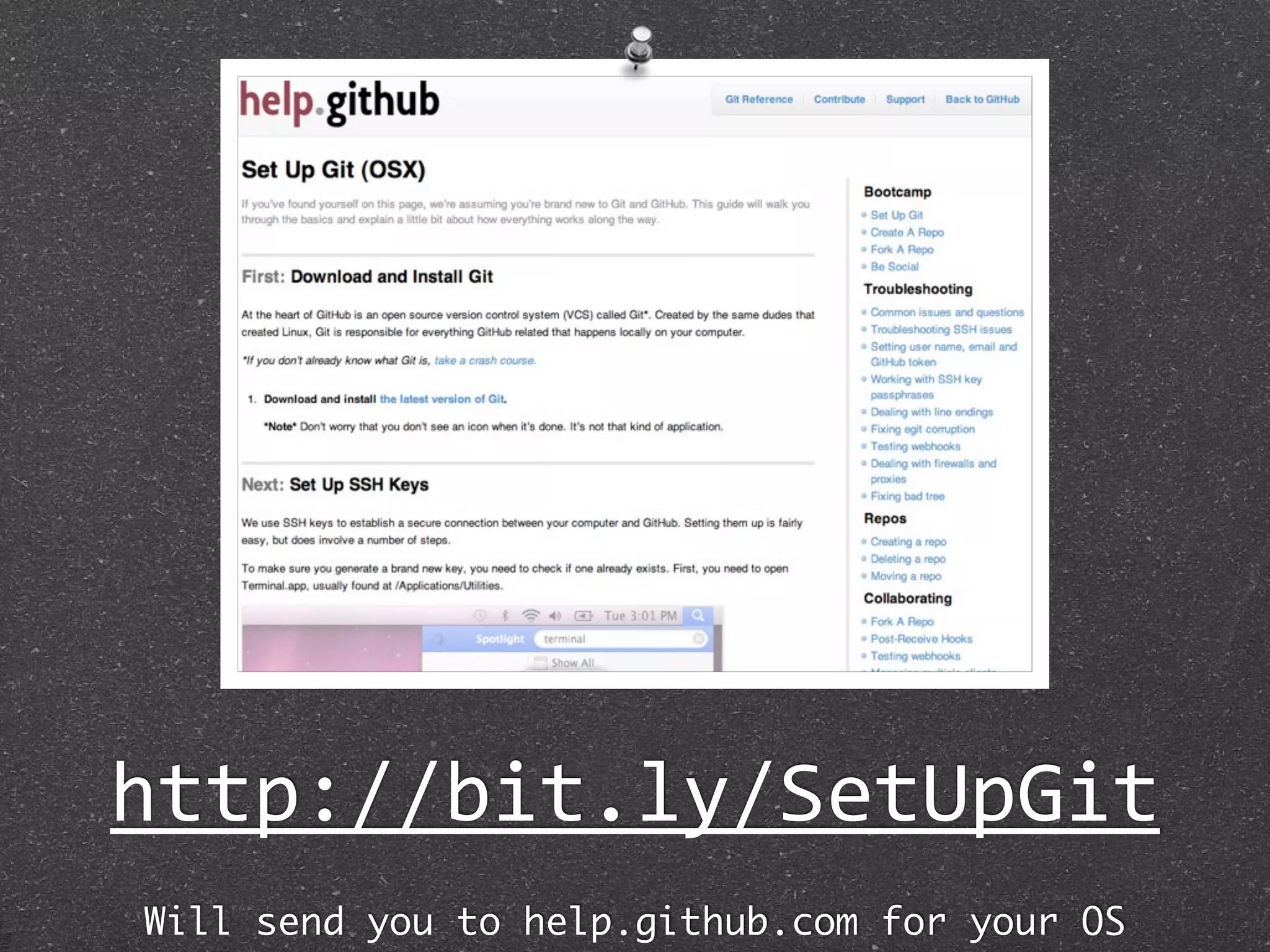 http://bit.ly/SetUpGit
Will send you to help.github.com for your OS
 