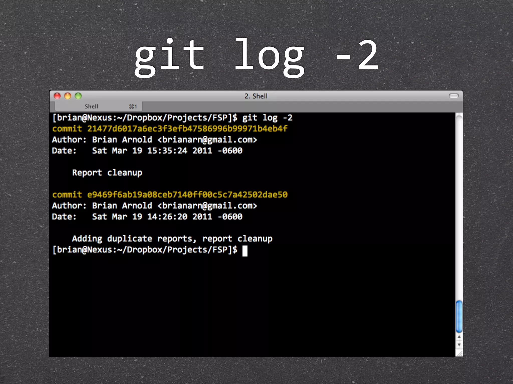 git log ‐2
 