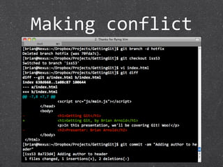 Making conflict
 