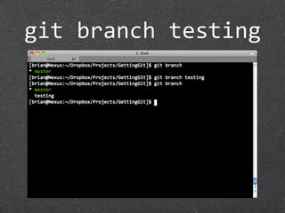 git branch testing
 