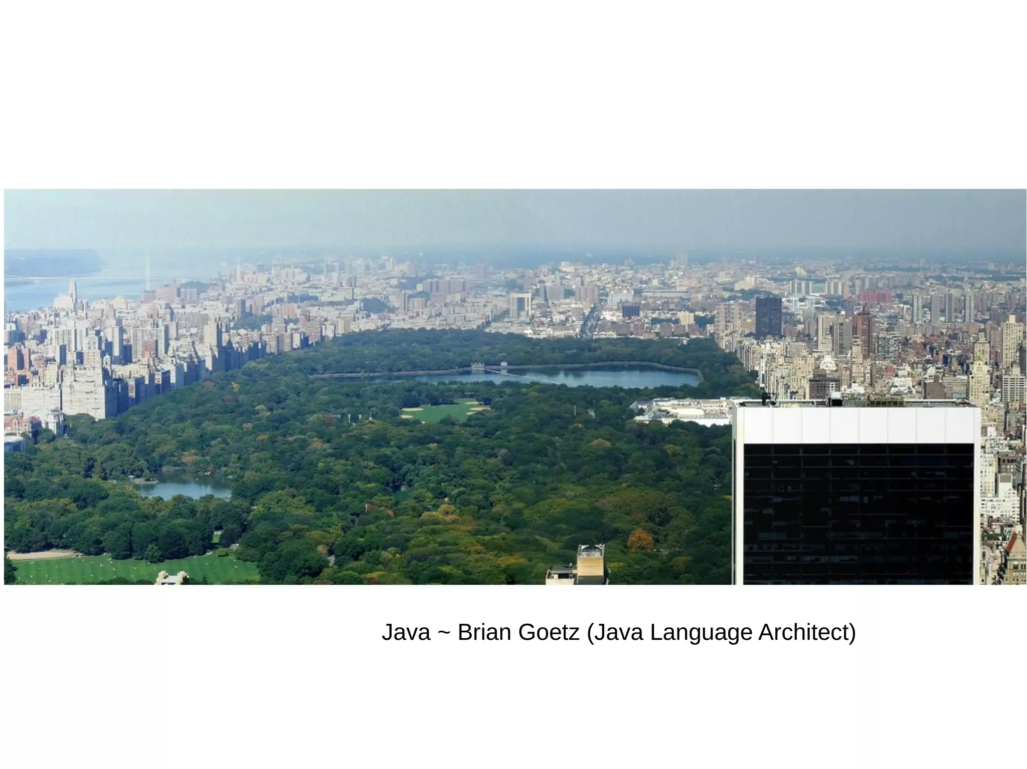 Java ~ Brian Goetz (Java Language Architect)