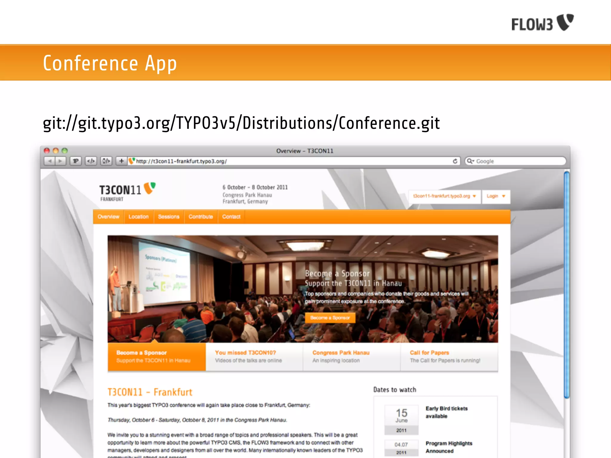 Conference App

git://git.typo3.org/TYPO3v5/Distributions/Conference.git
 