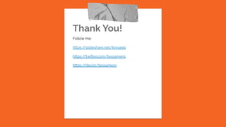Thank You!
Follow me:
https:/
/slideshare.net/tessa99
https:/
/twitter.com/tessamero
https:/
/dev.to/tessamero
 