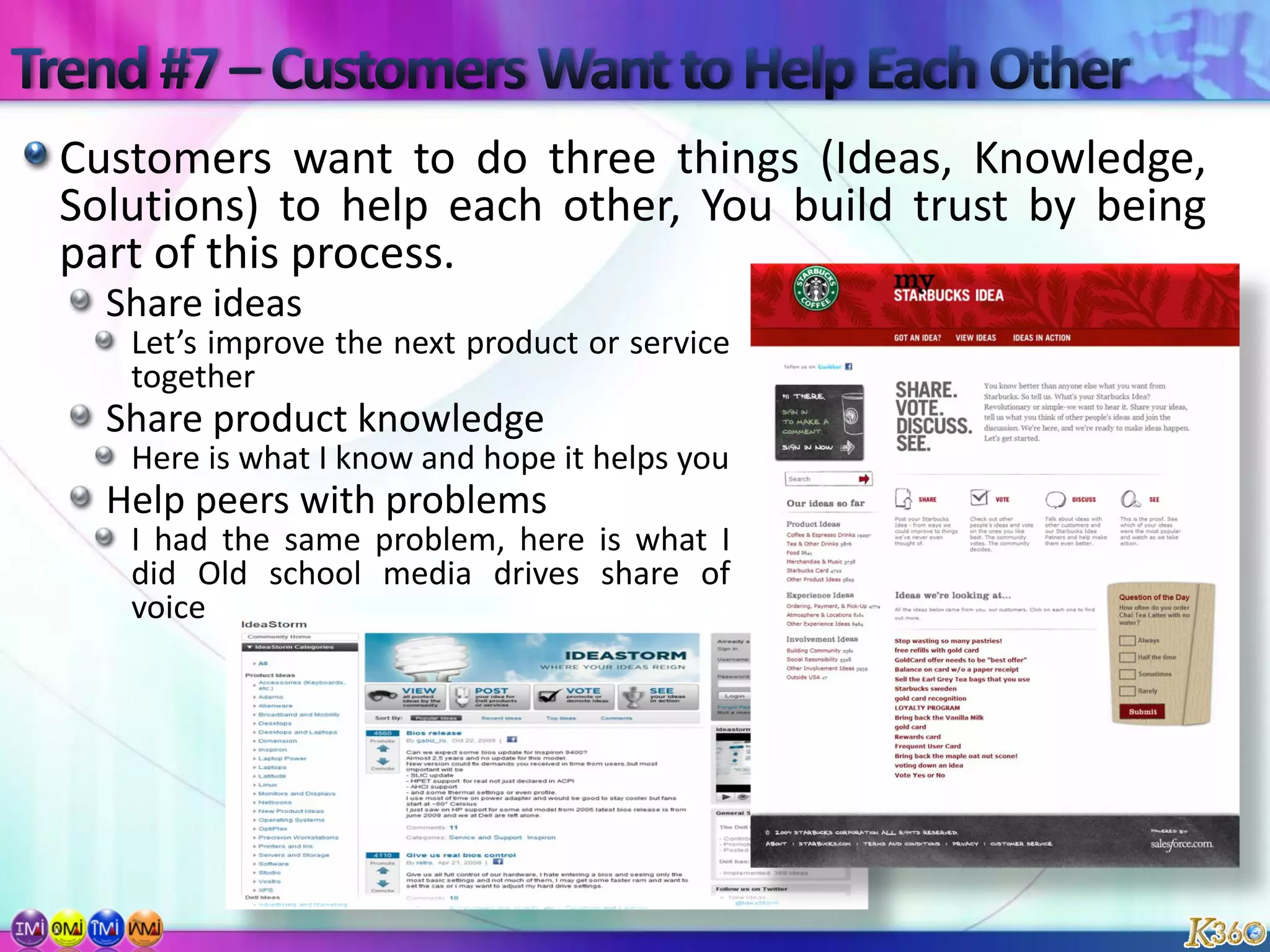 Trend #7 – Customers Want to Help Each Other