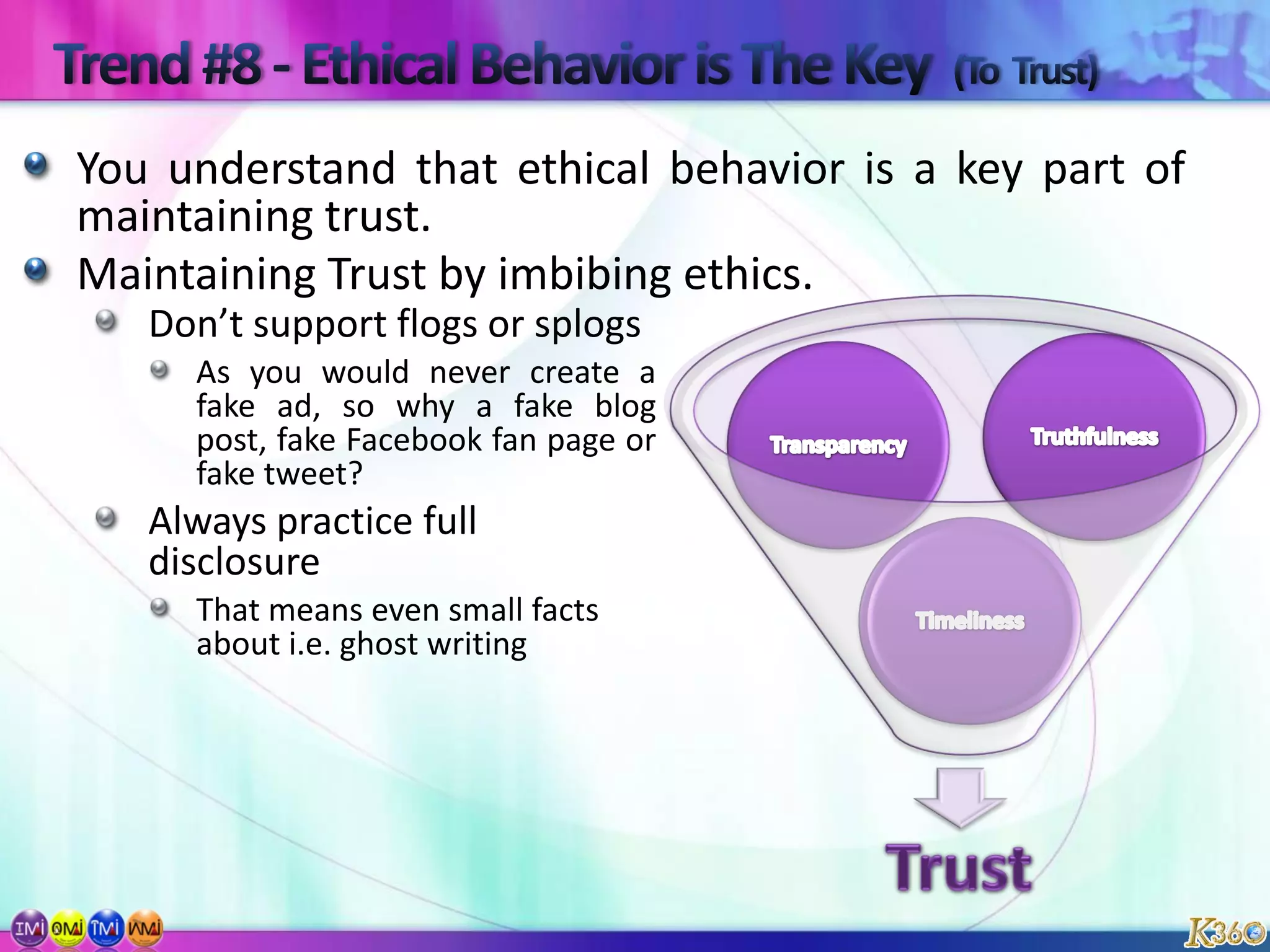 Trend #8 - Ethical Behavior is The Key  (To  Trust)