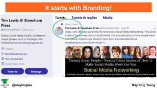 @maykingtea May King Tsang
It starts with Branding!
 