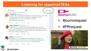 Listening for opportuniTEAs
@maykingtea
#journorequest
#PRrequest
 