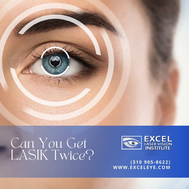 Can You Get LASIK In Orange County Twice 