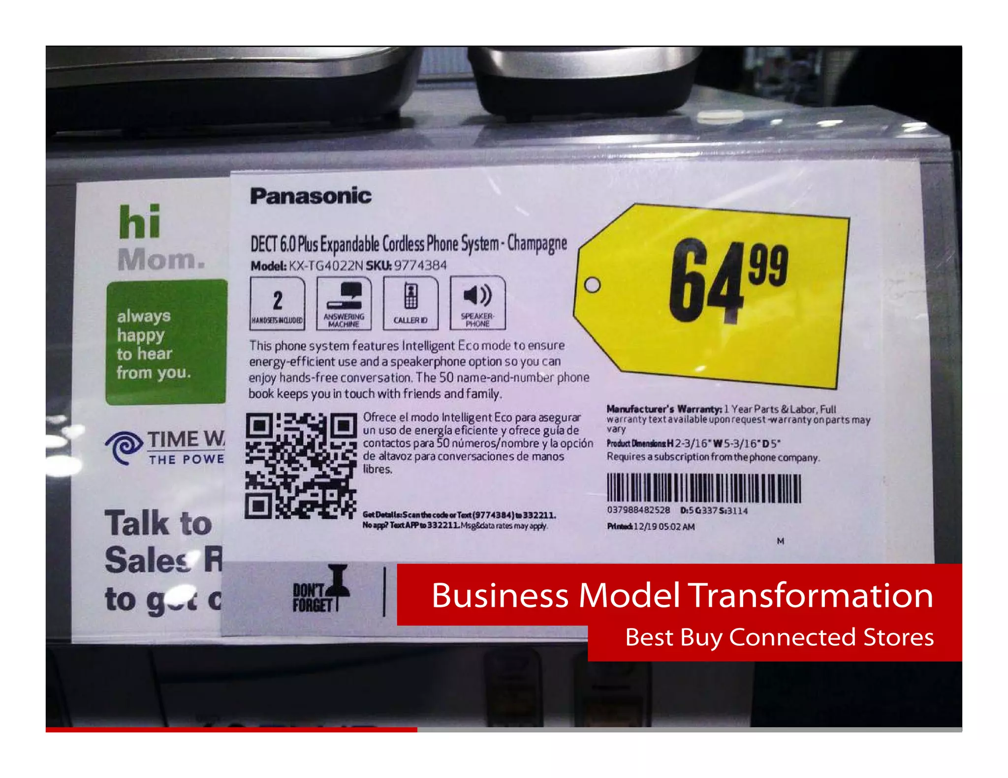 Getting Mobile Right




                       Business Model Transformation
                                  Best Buy Connected Stores
 