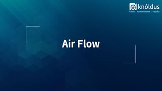 Air Flow
 