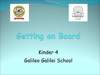 Kinder 4 Galileo Galilei School 