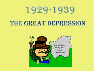 The Great Depression 1929-1939 