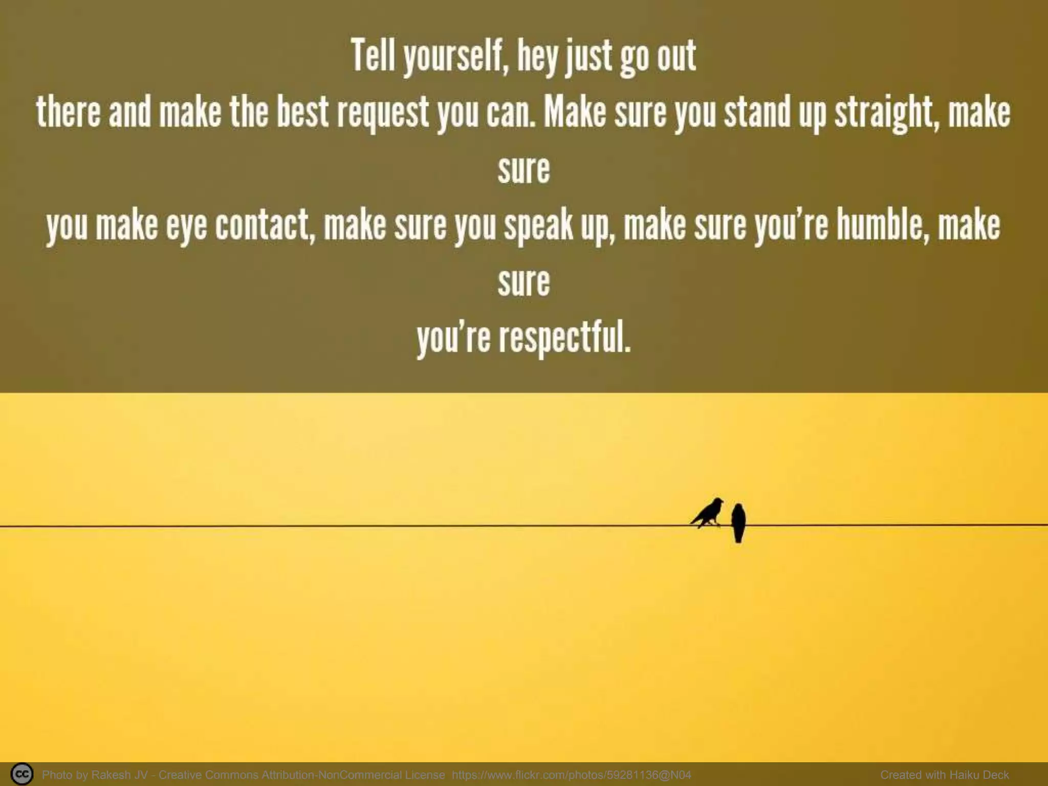 Photo by Rakesh JV - Creative Commons Attribution-NonCommercial License https://www.flickr.com/photos/59281136@N04 Created with Haiku Deck
 