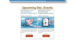 QuickBooks Made Easy for Nonprofits
Upcoming Dec. Events
 