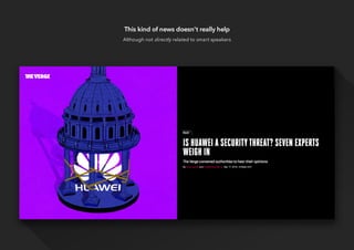 This kind of news doesn't really help
Although not directly related to smart speakers
 