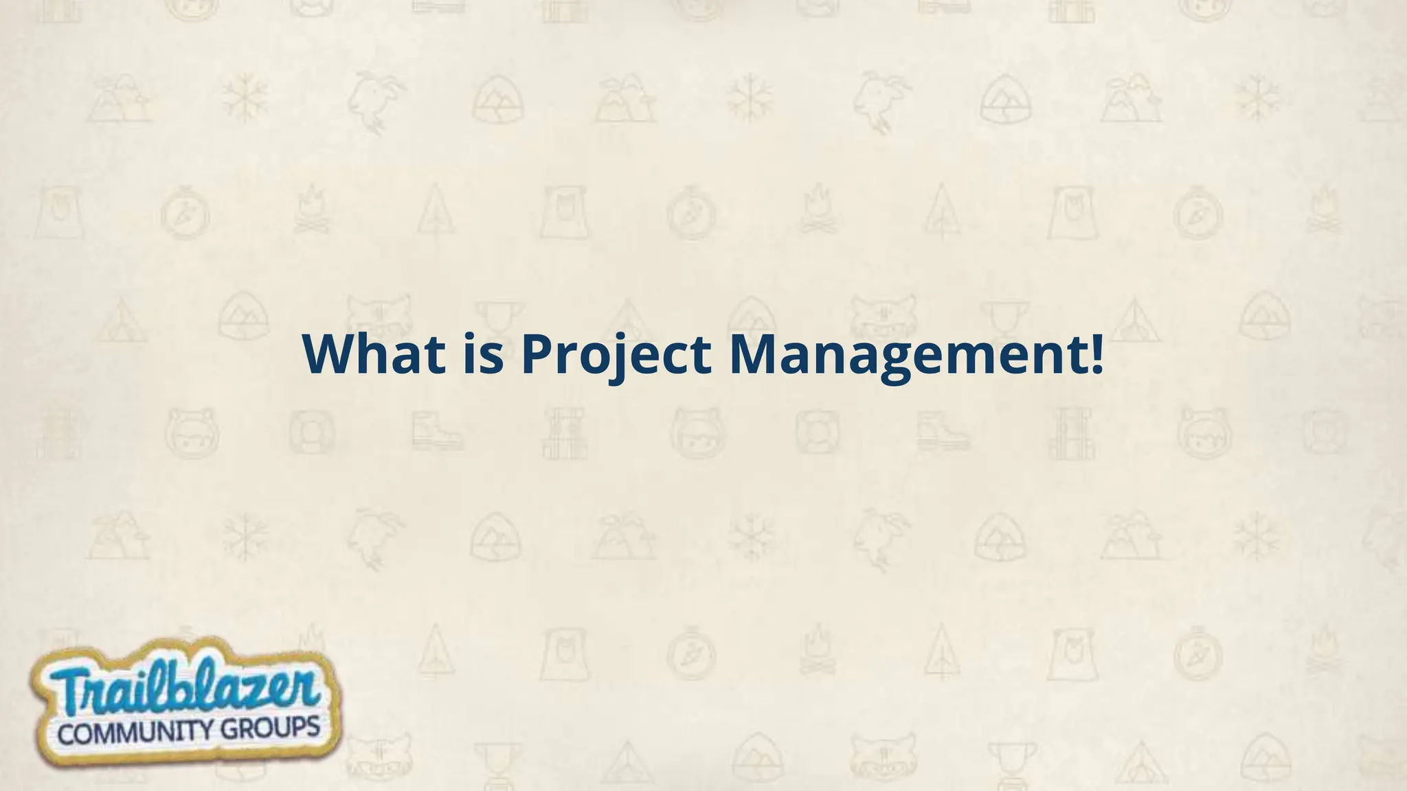 What is Project Management!
 