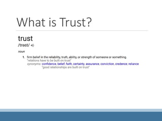 What is Trust?
 