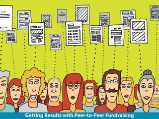Getting Results with Peer-to-Peer Fundraising

 