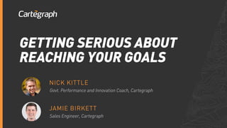 Getting Serious About Reaching Your Goals