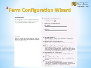*Farm Configuration Wizard
 