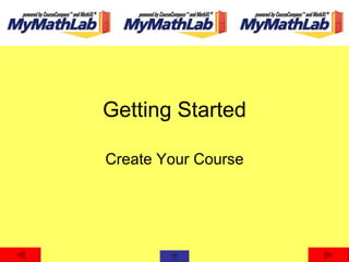 Getting Started Create Your Course 
