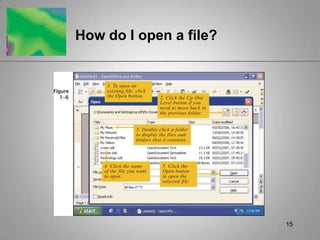 15How do I open a file?