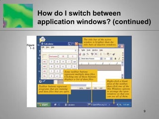 9How do I switch between application windows? (continued)