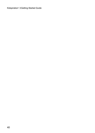 Kidspiration® 3 Getting Started Guide




40
 