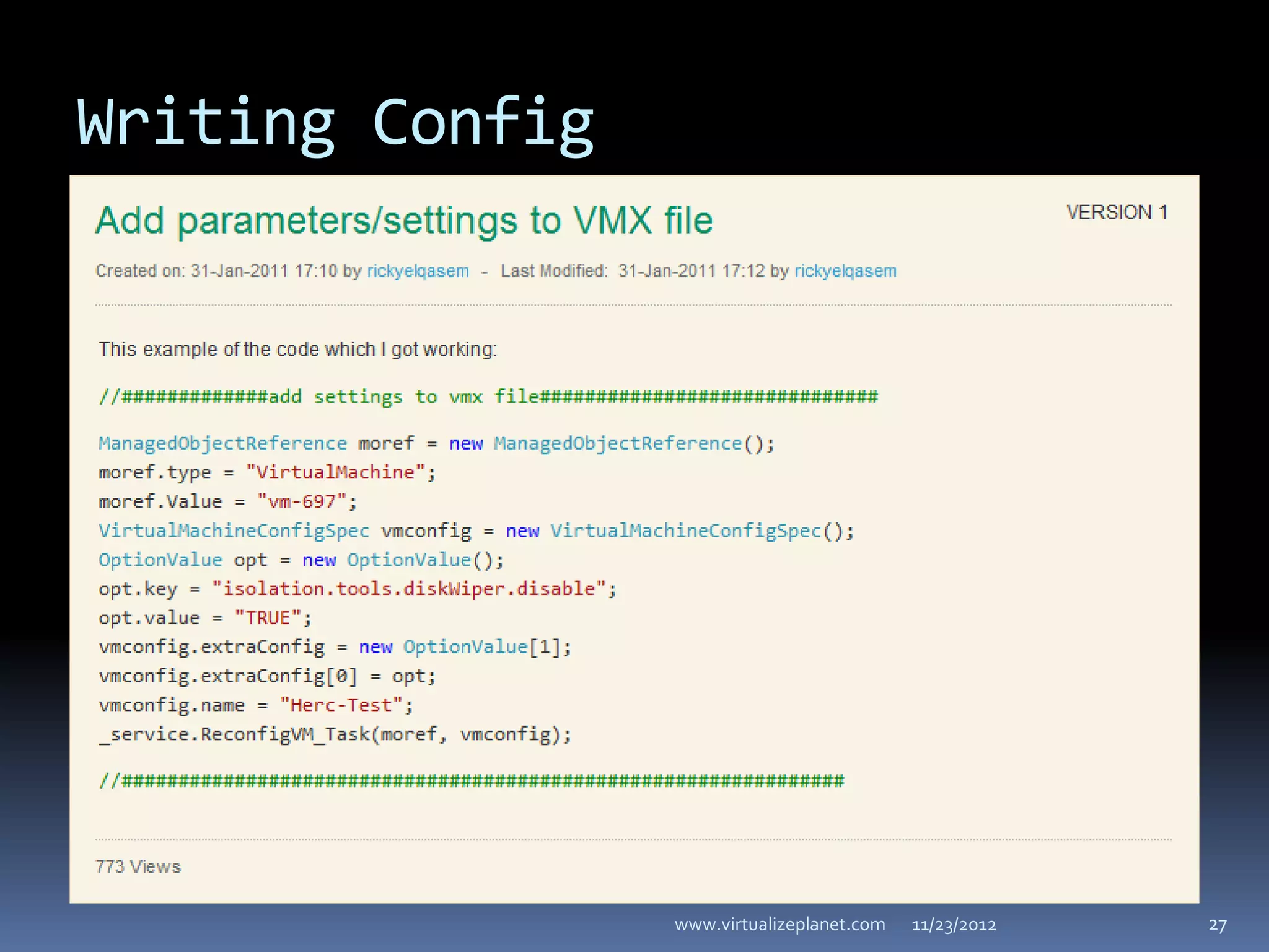 Writing Config




                 www.virtualizeplanet.com   11/23/2012   27
 