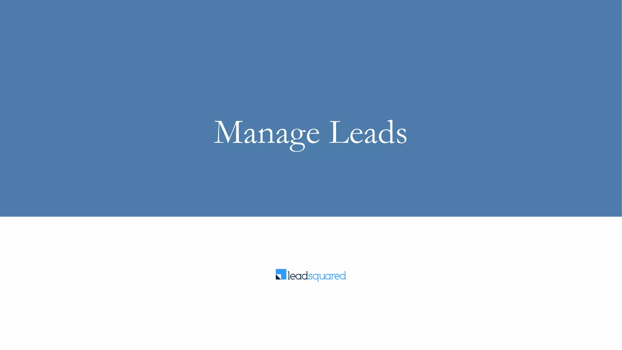 Manage Leads
 