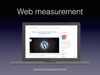 www.sochiie.com/google-analytic/
Web measurement
 