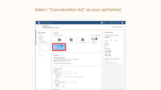 Select “Conversation Ad” as your ad format.
 
