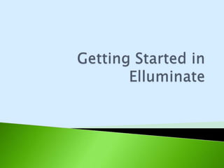 Getting Started in Elluminate 