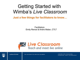 Getting Started with  Wimba’s  Live Classroom ,[object Object],[object Object]