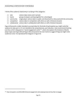 DEVELOPING A PARTICIPATORY STORYWORLD
Page 72
Figure 62 Participation-Interaction table
 