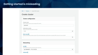 Getting started is misleading
 