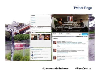 Twitter Page
@communic8nhowe #FamCentre
 